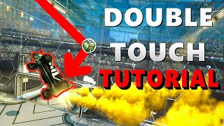 The COMPLETE Guide to Double Touches in Rocket League - Part 1