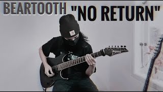 Famous BEARTOOTH - No Return (guitar cover) 2022 Wealth