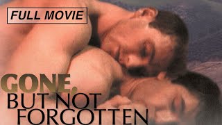 Gone  But Not Forgotten  FULL MOVIE  - 2003 - LGBTQ Love Story
