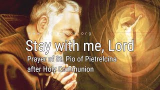 Stay With Me, Lord Prayer of St. Padre Pio - with Lyrics chords