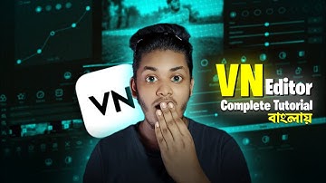 VN Video Editor Complete Video Editing Course | VN Video Editor Full Tutorial🔥