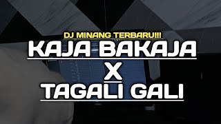 DJ MINANG TERBARU!!! _(KAJA BAKAJA x TAGALI GALI)_BY[DJ ALDO REMIX]FULL BASS!!! 