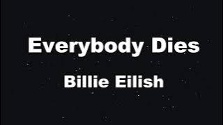 Karaoke♬ Everybody Dies - Billie Eilish 【No Guide Melody】 Instrumental
