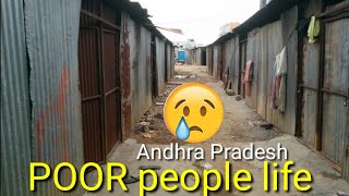 Poor people life in Andhra Pradesh