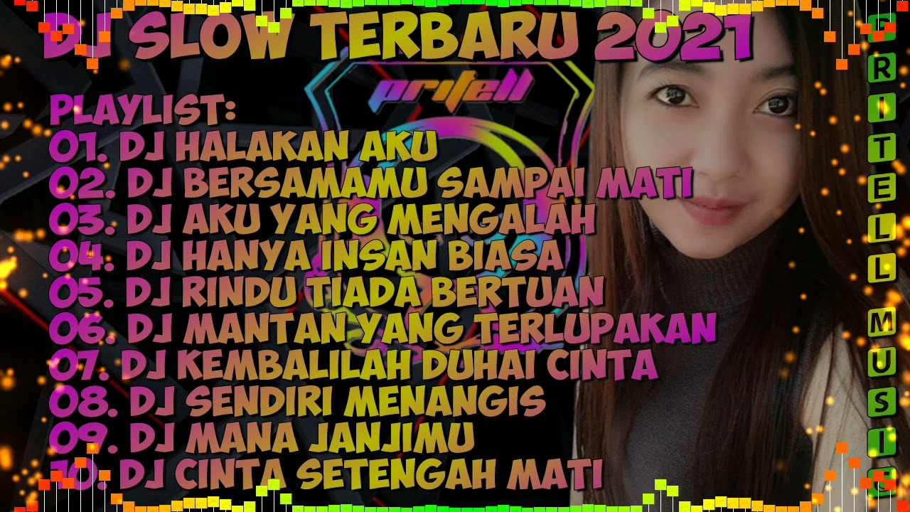 DJ SLOW 2021| DJ BERSAMAMU SAMPAI MATI | DJ AKU YANG MENGALAH | DJ HANYA INSAN BIASA