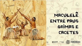 Maculelê: Entre paus, grimas e cacetes - Documentário