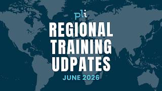 PLI Regional Training Updates