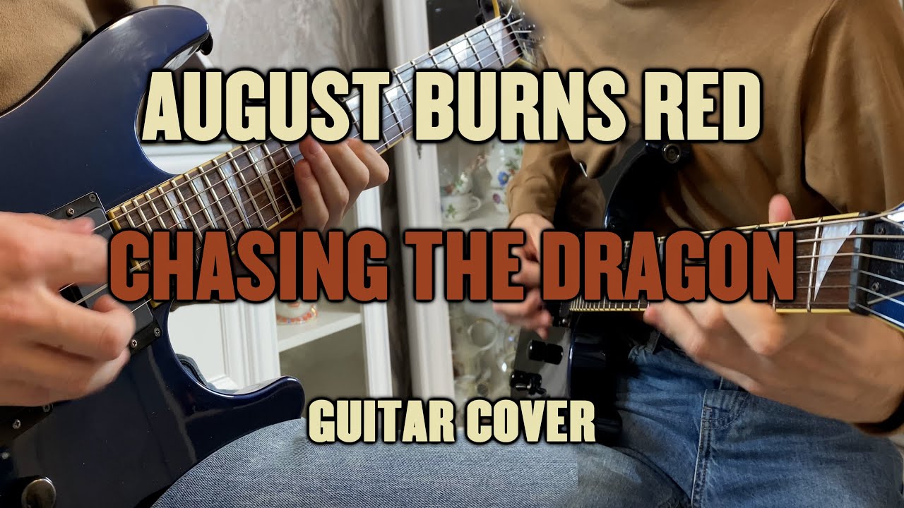 August Burns Red - Chasing the Dragon (Guitar Cover+Tab)