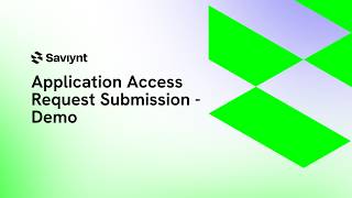 Track 7- Application Access Request Submission - Demo