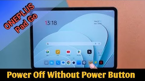 Oneplus pad go power off without power button, how to switch off OnePlus pad go without using button