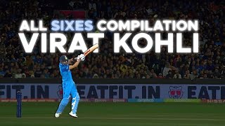 Virat Kohli All Sixes (COMPILATION) 🔥 | Virat Kohli Big Hitting | Cricket Highlights