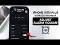 IOS 26 كيفية ضبط مستوى صوت المنبه على IPhone 16 16 Pro Max 