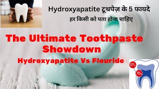 The Ultimate Toothpaste Showdown: Hydroxyapatite Vs Flouride