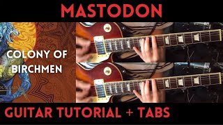 Mastodon - Colony of Birchmen (Guitar Tutorial)