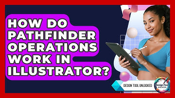 How Do Pathfinder Operations Work In Illustrator? - Design Tool Unlocked