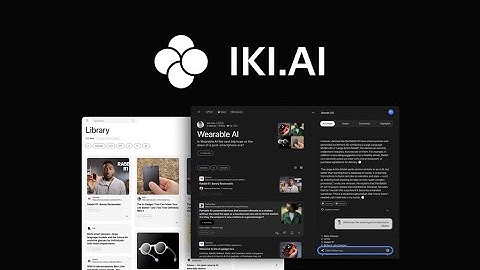IKI.AI I Create a Digital Library and Use an AI Copilot to Understand Whatever You’re Researching
