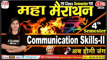 महा मैराथन Communication Skill-II  4th Semester बस इतना पढ़ लो हो जाओगे 100% पास | JE CLASSES Meerut