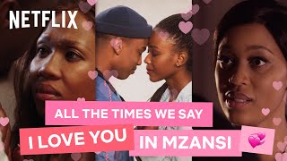 All The Times We Say "I Love You" In Mzansi | Valentine's Day screenshot 5