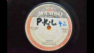 🎵 KESETE – Kiptangus A. Koskei | Kuresoi Band (1986)