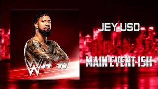 WWE: Jey Uso - Main Event Ish [Entrance Theme]   AE (Arena Effects)