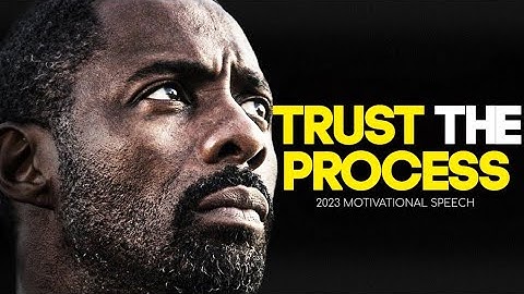 TRUST THE PROCESS - Best Motivational Video 2023