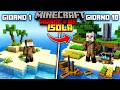 Sono Sopravvissuto 100 GIORNI su un'Isola Deserta in Minecraft Hardcore! - Giorni 1-10