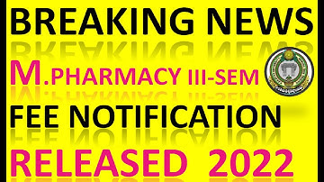KAKATIYA UNIVERSITY NEW UPDATE || M.PHARMACY III-SEM EXAMINATION FEE NOTIFICATION RELEASED 2022 ||