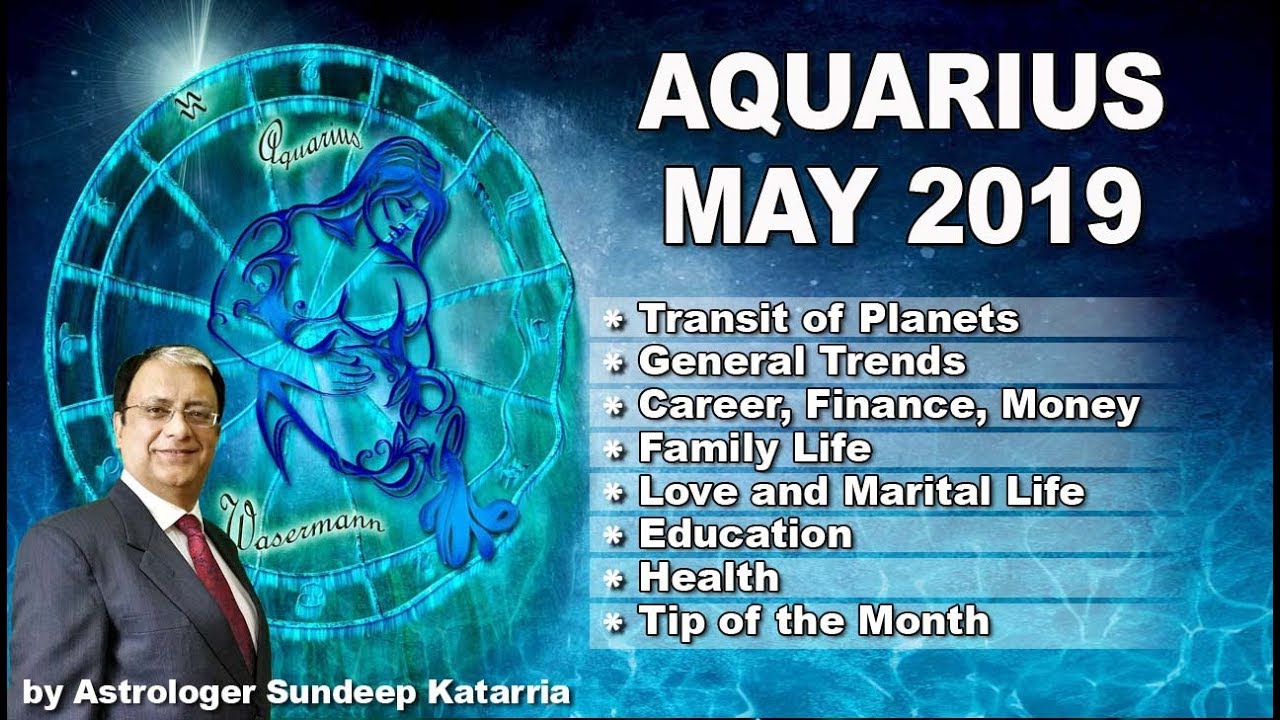 AQUARIUS Horoscope Aquarius Monthly Forecast May 2019 Astrology