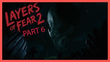 🔴Layers of Fear 2 Part 6 | Don