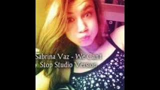 Sabrina Vaz - We Can't Stop / Studio Version