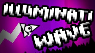[2.01] ILLUMINATI WAVE CODE ( ͡° ͜ʖ ͡°) | Geometry Dash