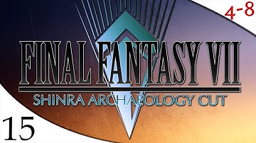 FFVII - Shinra Archaeology Cut (Part 15) [4-8Live]