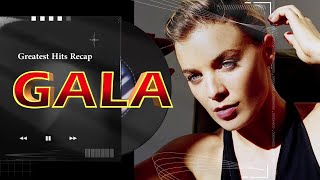 Gala Greatest Hits Recap