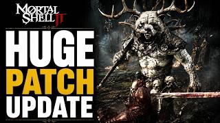 Mortal Shell 2 Devs Just Nerfed The Bosses - Balance Patch 1, Gold Buffs, Free Glimpses
