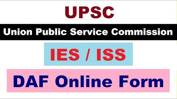 UPSC IES / ISS Recruitment 2021 Result for 26 Post, DAF Online Form