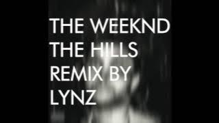 The Hills - The Weeknd (Explicit Remix by Lynz)