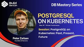 PostgreSQL on Kubernetes: Past, Present, Future - Peter Zaitsev | Founder at Percona