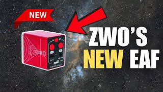 ZWO’s New EAF Pro: What’s New & Should You Upgrade?