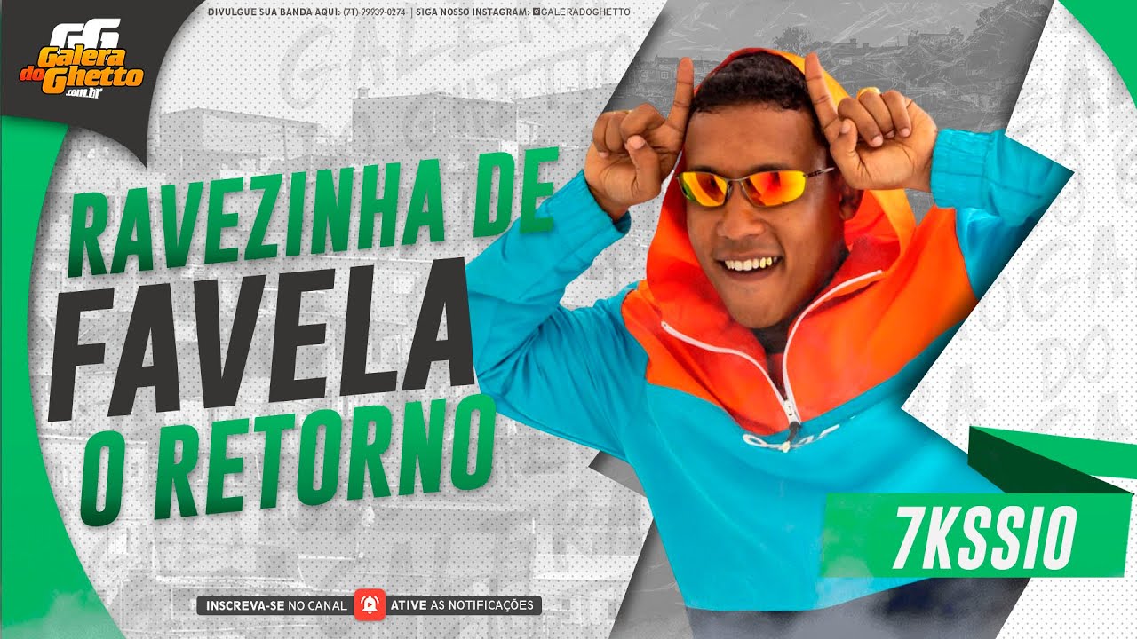 7KSSIO - RAVEZINHA DE FAVELA - O RETORNO 2025