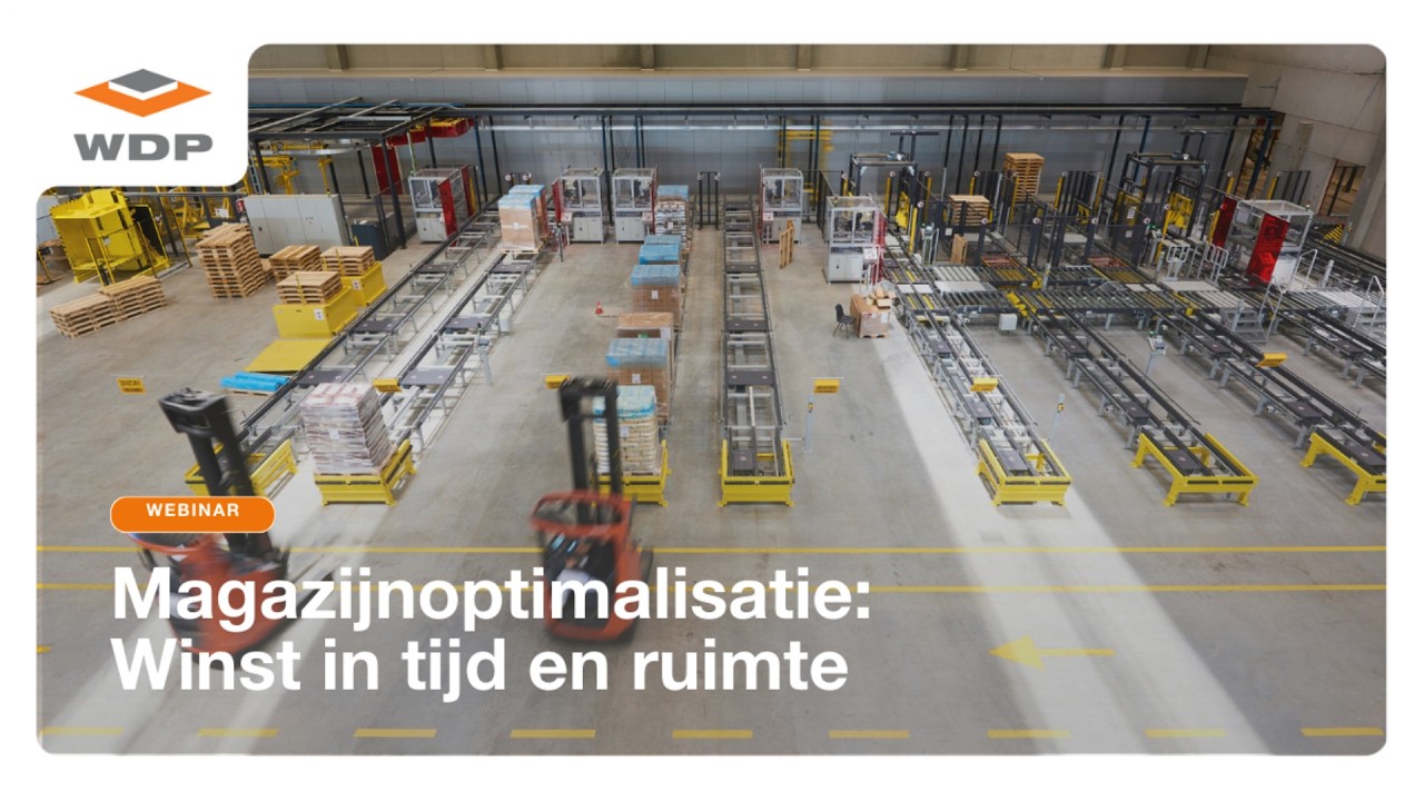 WDP Brain Sessions - Magazijnoptimalisatie: Winst in tijd en ruimte