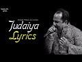 Judaiya Full Song Lyrics - Rahat Fateh Ali Khan x Naseebo Lal