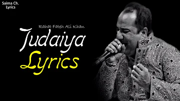 Judaiya Full Song Lyrics - Rahat Fateh Ali Khan x Naseebo Lal