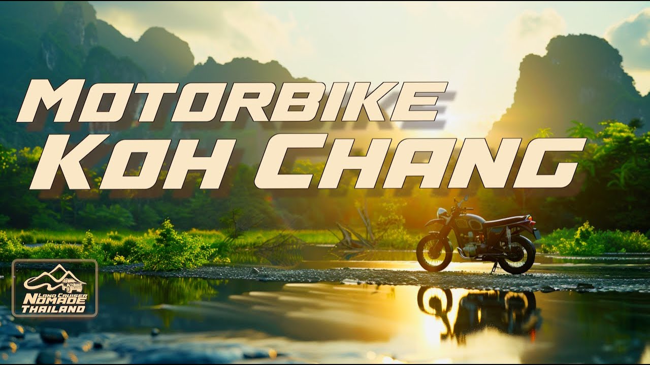 KOH CHANG MOTORBIKE TRIP SOUTHCOAST YouTube