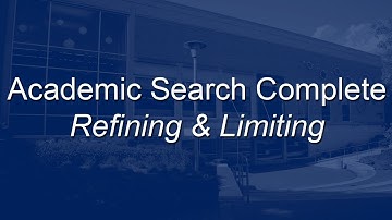 Academic Search Complete - Refining & Limiting