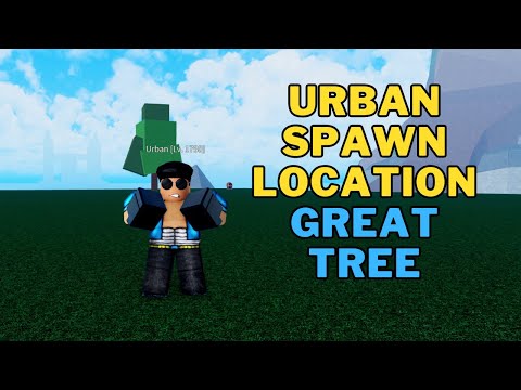 Where is Urban in Blox Fruits | Urban Spawn Location Great Tree