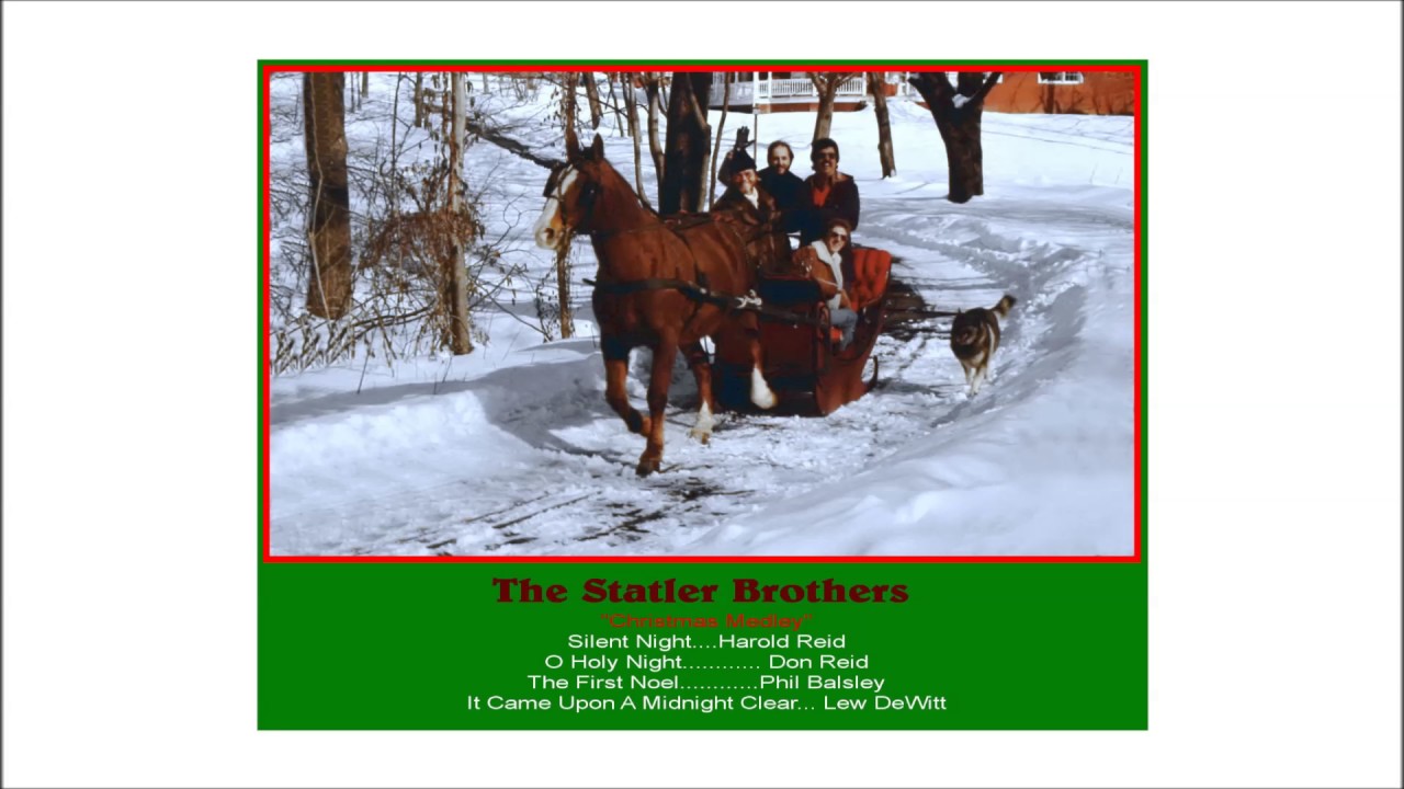 "A Christmas Medley" by The Statler Brothers