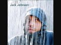 Jack Johnson - It&#39;s All Understood