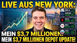 3,7 Mio. $: Depot-Update Live von Tim Schäfer aus New York