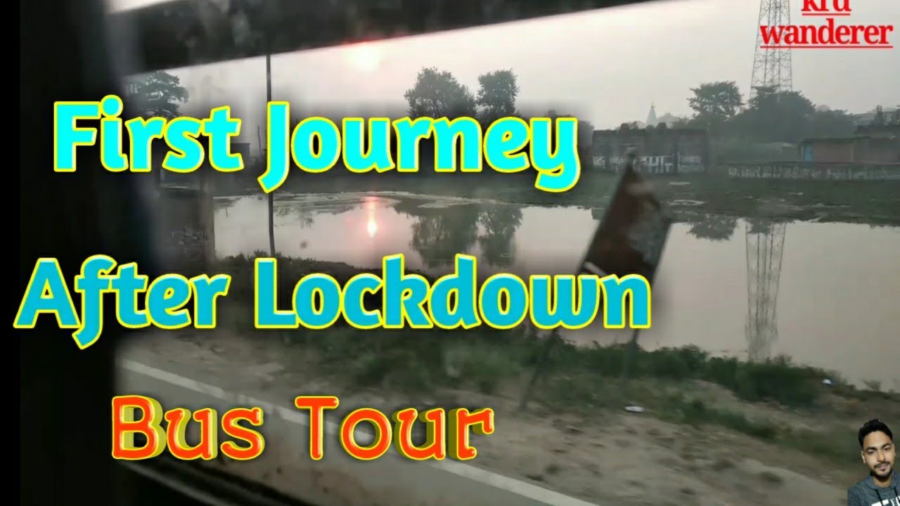Travel After coronavirus | First Journey After Lockdown | Bus Tour