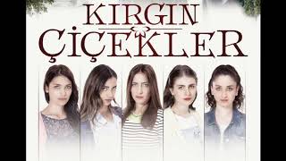 Kırgın Çiçekler - Hüzün Dizi Müzikleri